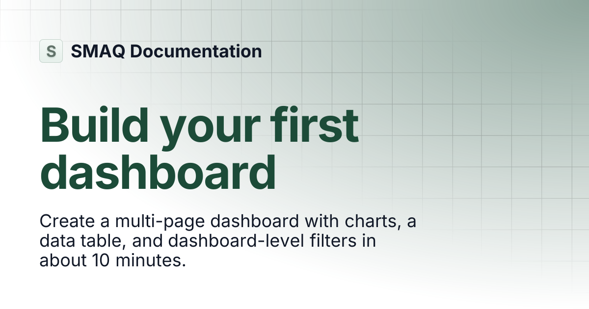 Build your first dashboard | SMAQ Documentation