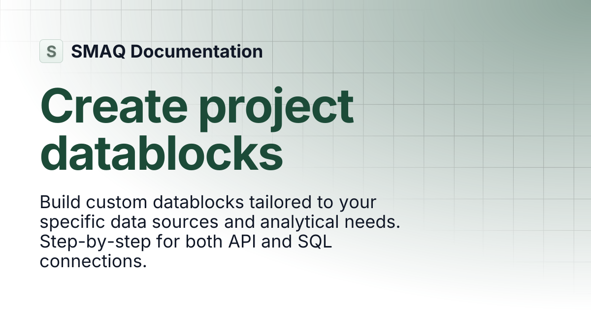 Create project datablocks | SMAQ Documentation