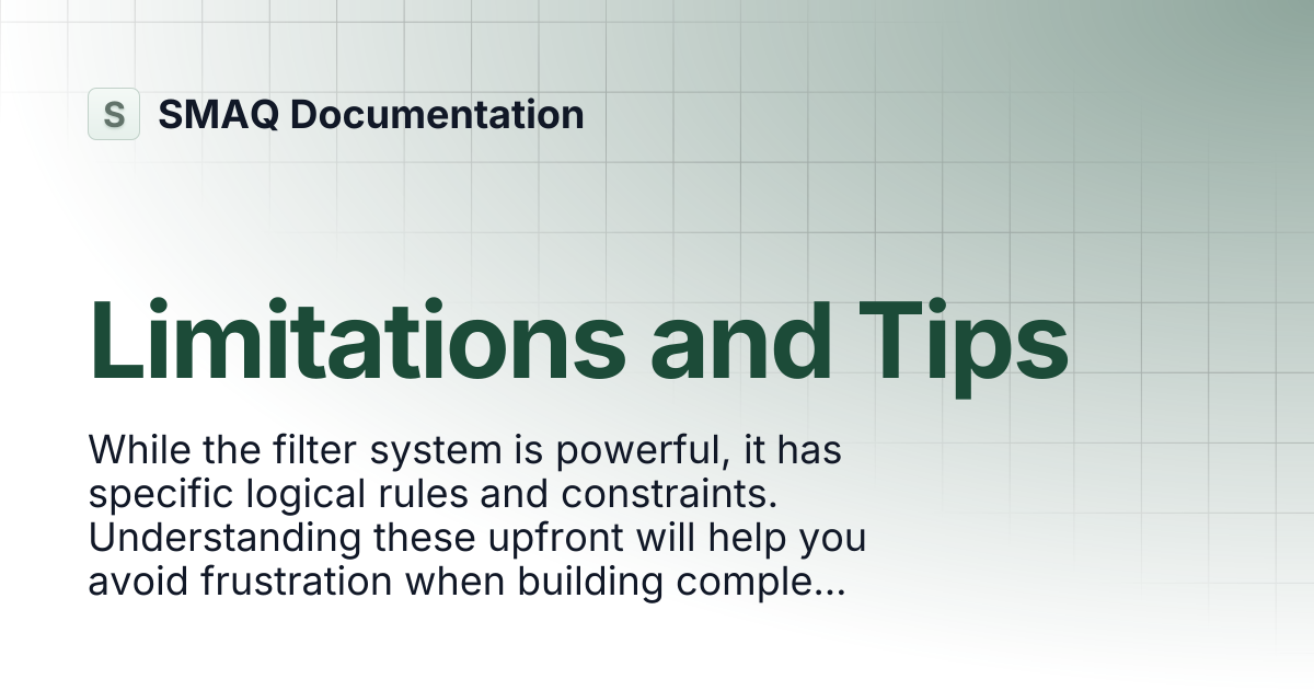 Limitations and Tips | SMAQ Documentation